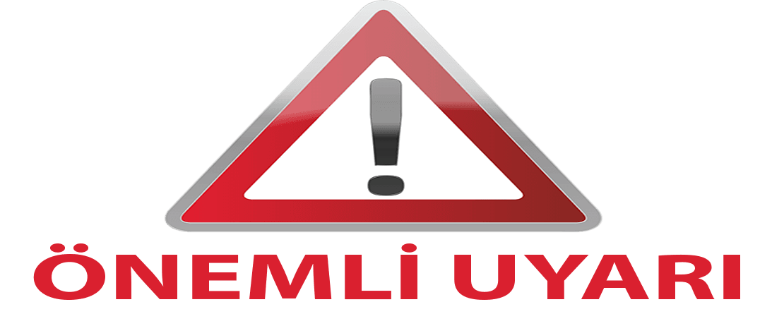 Önemli Uyarı
